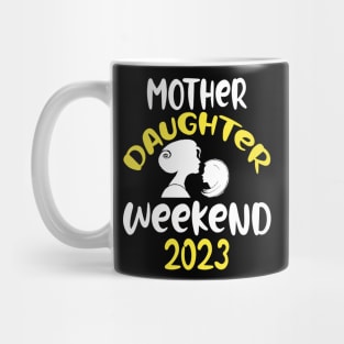 mother Daughter Weekend 2023 Mug